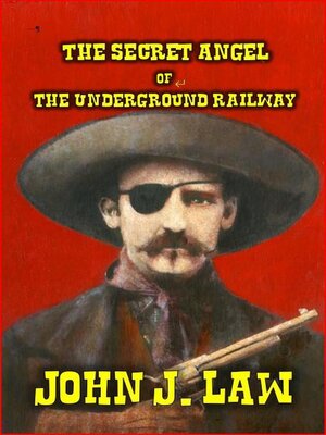 cover image of The Secret Angel of the Underground Railway